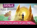 Lagu LoliRock : Season 2, Episode 21 - Stop In The Name Of Lev (Part 1) 💖 FULL EPISODE! 💖
