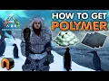 ARK POLYMER How To Get Polymer ARK Survival Ascended