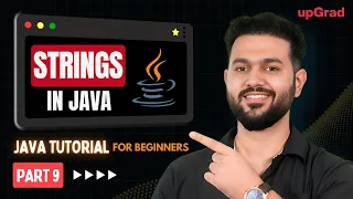 Strings in Java Java String Methods Java Strings Java Tutorial for Beginners Part 9