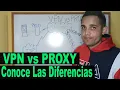 PROXY vs VPN QUE ES Para que sirve