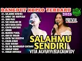 Download Lagu Dangdut koplo terbaru ‼️Salahmu Sendiri - Andai Tak Berpisah-Vita Alvia - Lala Widy - Full Album‼️