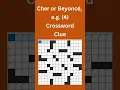 Cher or Beyonce e g 4 Crossword Clue