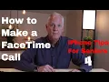 iPhone Tips For Seniors 4 How to Make FaceTime Calls