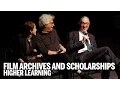 FILM ARCHIVES AND SCHOLARSHIP Higher Learning