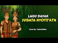 Download Lagu Jubata Nyoteatn | Fery | Lagu Dayak | cover terbaru 2025