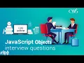 Javascript Objects interviewers asked questions about object javascript interview questions