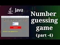Create Number Guessing Game in Java part - 4 java Project JavaUnlocked