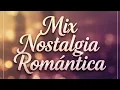 Lagu Mix Nostalgia Romántica - Dj Danny La Industria 2026 