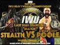 Lagu A Star Andy Poole (c) vs Stealth - IWU Heavyweight Championship Last Man Standing Match | Highlights