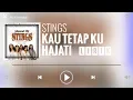 Download Lagu Stings - Kau Tetap Ku Hajati [Lirik]