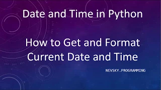 How to Get and Format Current Date and Time in Python Language strftime function in Python