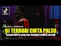 Download Lagu DJ TERBUAI CINTA PALSU MU REMIX MAULANA ARDIANSYAH VIRAL TIKTOK FULL BASS
