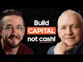 The TRUTH About Capital vs Money w Paul Musson