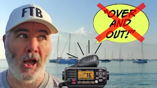 STOP SAYING “OVER AND OUT”! | Good VHF Radio Etiquette | Sailing Ep 353