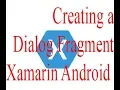 Xamarin Android Tutorial 8 Creating a Dialog Fragment