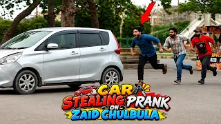 Car Stealing Prank On Zaid Chulbula | Humanitarians