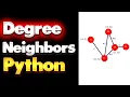 Get Node Degree and Node Neighbors in Python NetworkX Tutorial - Part 04
