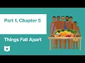 Things Fall Apart by Chinua Achebe Part 1 Chapter 5