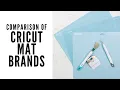 Cricut Mat Comparison Which Brand Works Best