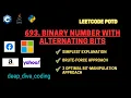 LeetCode 693 Binary Number With Alternating Bits Brute Force Optimized Bit Manipulation POTD