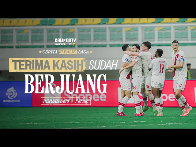Terima Kasih Telah Berjuang 🙌🔴 | #CeritadiBalikLaga: PERSITA vs PERSIS Solo | Super League 25/26