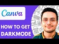 How to Get Darkmode on Canvas - 2025 Quick Easy