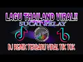 Download Lagu DJ SUCAT PELAY LAGU THAILAND 2022| REMIX VIRAL TIKTOK