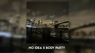 no idea x body party normal speed 
