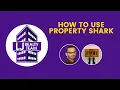 How to use Property Shark - LJ Realty Team