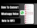 How To Convert Whatsapp Voice Note to MP3