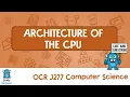 OCR Computer Science Revision CPU Architecture Fetch-Decode-Execute Explained