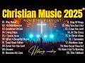 Download Lagu Best Morning Worship Songs 2025, Top 100 Christian Music Playlist, Prayer Songs of All Time #2