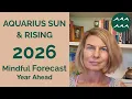 AQUARIUS 2026 SUN RISING YEARLY ASTROLOGY FORECAST