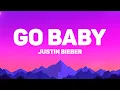 Download Lagu Justin Bieber - Go Baby (Lyrics)