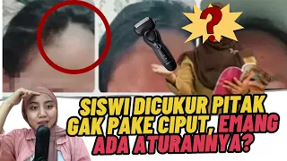 Kronologi Belasan Siswi Digunduli Karena Tak Pakai Ciput
