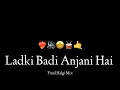 Download Lagu Ladki Badi Anjani Hai - Final Halgi Mix - It's OmkarStyle Remix ll Hindi songs ll