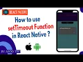 How to use setTimeout Function in react native in Hindi