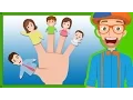 Fun Blippi Songs For Kids Finger Family Nursery Rhymes
