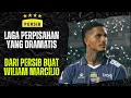Lagu RAMON TANQUE CETAK BRACE ! PERSIB MENANG SEKALIGUS LAGA PERPISAHAN UNTUK WILIAM MARCILIO