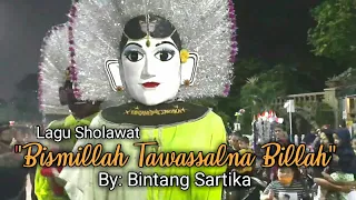 Download BISMILLAH TAWASSALNA BILLAH (Cover) By Ondel Ondel Bintang Sartika MP3