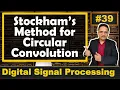 Stockham s Method for Circular Convolution Steps and Solved Example
