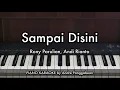 Download Lagu Sampai Disini - Rony Parulian, Andi Rianto | Piano Karaoke by Andre Panggabean