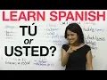Learn Spanish - Tu or Usted