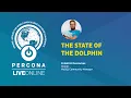 The State of the Dolphin - Percona Live ONLINE 2020