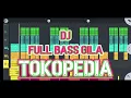 Download Lagu DJ TOKOPEDIA !! (FULL BASS) Prengky Gantay Remix | DJ GORONTALO - TIKTOK VIRAL