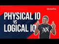 LIVE Troubleshooting on Production Server - Physical vs Logical IO by Amit Bansal