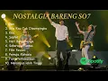 Download Lagu 🎶 Nostalgia Bareng SO7 Full Album | Lagu Terbaik \u0026 Terpopuler Sepanjang Masa🎶 MP3