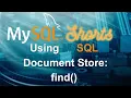 Episode-011 - Using MySQL Document Store find