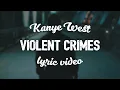 Kanye West - Violent Crimes