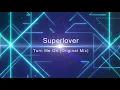Superlover - Turn Me On (Original Mix)